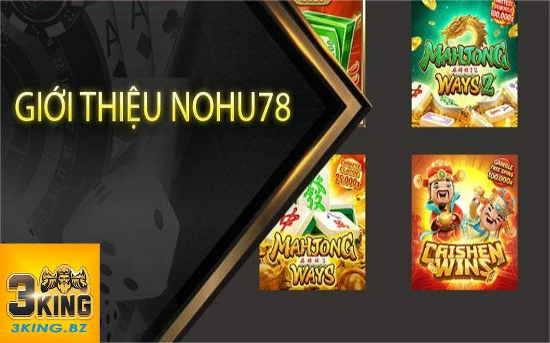 Tổng quan về sảnh Nohu78